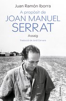 NO FICCIÓ COLUMNA - A propòsit de Joan Manuel Serrat