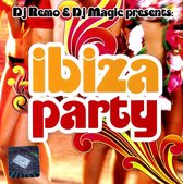 DJ Remo & DJ Magic: Ibiza Party [CD]