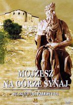 Tajemnice starożytnych cywilizacji Mojżesz na Górze synaj [DVD]