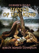 Classics To Go - Idylls of the King