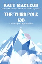 The Vic Harper Caper Novellas 1 - The Third Pole Job