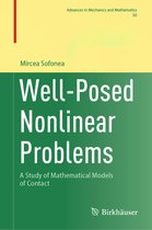 Advances in Mechanics and Mathematics- Well-Posed Nonlinear Problems