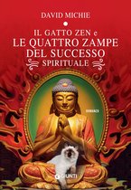 Il gatto del Dalai Lama 4 - Il gatto zen e le quattro zampe del successo spirituale