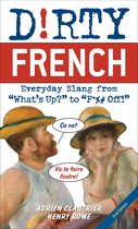 Dirty Everyday Slang - Dirty French