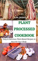 Plant Processed Cookbook