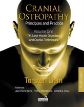 Cranial Osteopathy: Principles and Practice - Volume 1