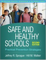 The Guilford Practical Intervention in the Schools Series- Safe and Healthy Schools, Second Edition