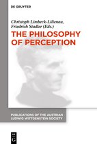 Publications of the Austrian Ludwig Wittgenstein Society – New Series26-The Philosophy of Perception