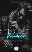 Trouble romance