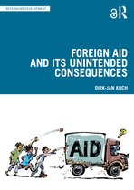 Rethinking Development- Foreign Aid and Its Unintended Consequences