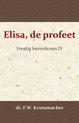 Elisa, de profeet 4 -   Elisa, de profeet 4