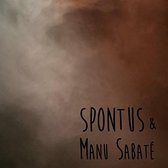 Spontus & Manu Sabate - Spontus & Manu Sabate (CD)