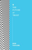 The FUTURES Series-The Future of Trust