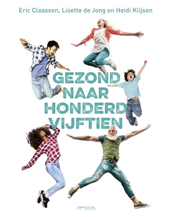 9789044642216 - Gezond naar honderdvijftien