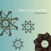 Henning Sommerro, Sigurd Greve, Adne Stalsett & Alexander Vesje - Hapet Er Ei Stjerne-Trude Instrumenter (CD)