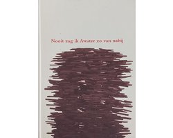 Omslag van Nooit zag ik Awater zo van nabij = Nie war mir Awater so nah und griefbar