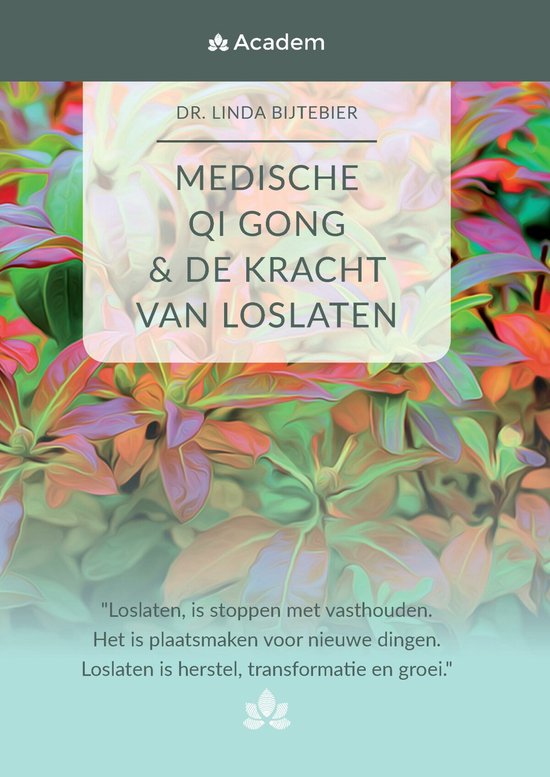MEDISCHE QI GONG & de kracht van loslaten