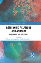 Vitality of Indigenous Religions- Rethinking Relations and Animism
