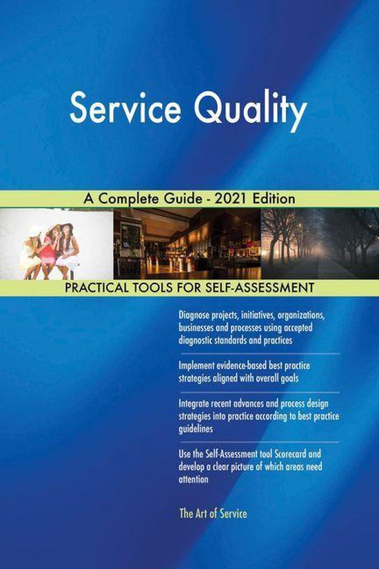 Service Quality A Complete Guide - 2021 Edition (ebook), Gerardus ...