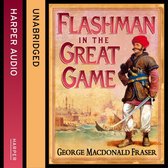 Flashman in the Great Game (The Flashman Papers, Book 8)