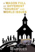 A Wagon Full of Different ‘Church’ and World Issues