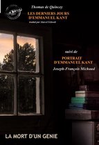 Biographies & Récits de vie - Les derniers jours d'Emmanuel Kant (suivi de Portrait d'Emmanuel Kant par J-F. Michaud) [édition intégrale revue et mise à jour]