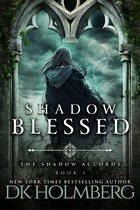 The Shadow Accords 1 - Shadow Blessed