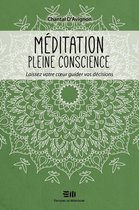 Méditation consciente 3 - Méditation pleine conscience