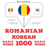 Română - coreeană: 1000 de cuvinte de bază