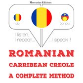 Română - Carribean creola: o metodă completă
