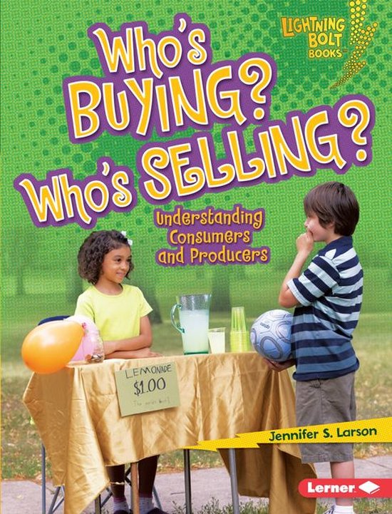 Lightning Bolt Books ® — Exploring Economics - Who's Buyi ... - cover