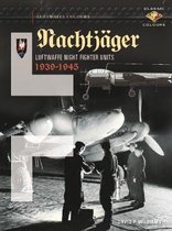 Nachtjäger Luftwaffe Night Fighter Units 1939-45