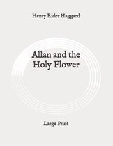 Allan and the Holy Flower