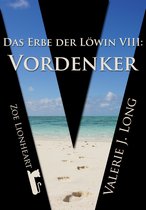 Das Erbe der Löwin 8 - Das Erbe der Löwin VIII: Vordenker