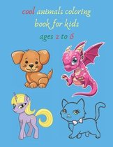 cool animals coloring book for kids ages 2 to 6