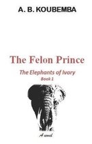 The Felon Prince