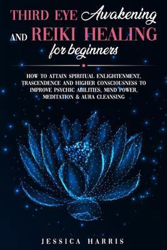 Third Eye Awakening and Reiki Healing for Beginners - cover