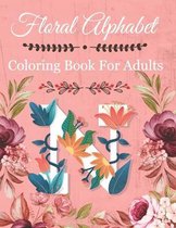 Floral Alphabet Coloring Book For Adults