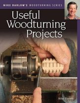 Mike Darlow's Woodturning Series Useful Woodturning Projects