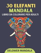 30 Elefanti Mandala libro da colorare per adulti