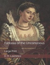 Fantasia of the Unconscious