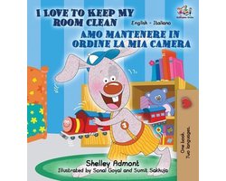 English Italian Bilingual Collection- I Love to Keep My Room Clean Amo mantenere in ordine la mia camera