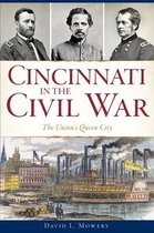 Civil War- Cincinnati in the Civil War