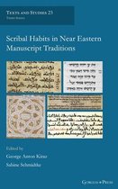 Texts and Studies- Scribal Habits in Near Eastern Manuscript Traditions
