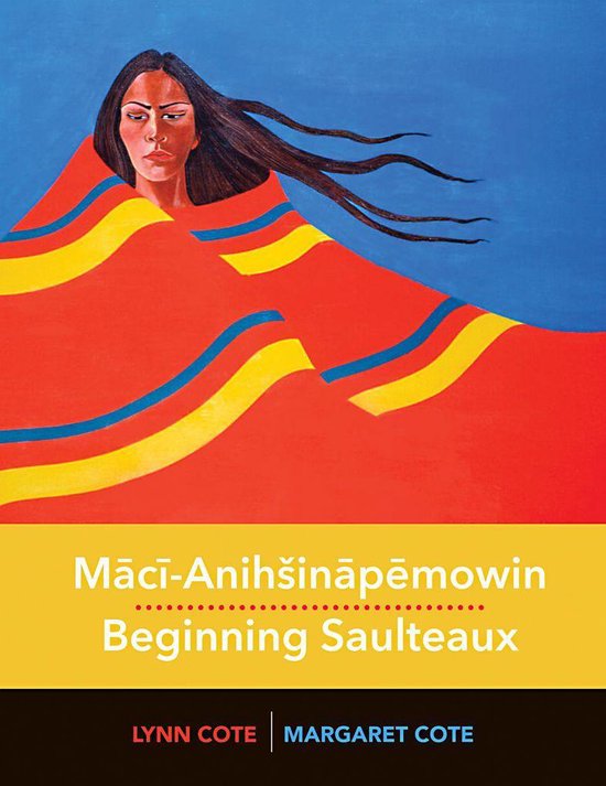 Indigenous Languages for Beginners - Maci-Anihšinapemowin / ... - cover
