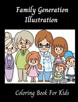 Family Generation Illustration Coloring Book