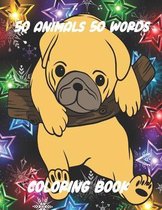 50 Animals 50 Words Coloring Book