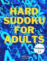 Hard Sudoku for Adults - The Super Sudoku Puzzle Book Volume 12