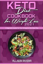 Keto Diet Cookbook for Weight Loss 2021