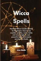 Wicca Spells: Practical Wicca Candle Charms for Beginners